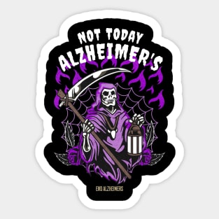 Alzheimer's Awareness End Alz Not Today Alzheimers Grim Reaper Goth Humor Sticker